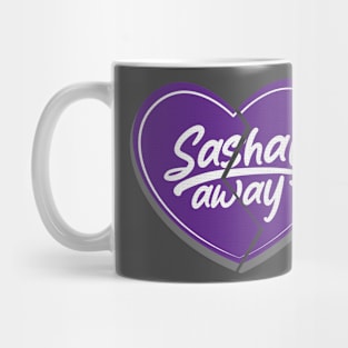 Sashay Away Mug